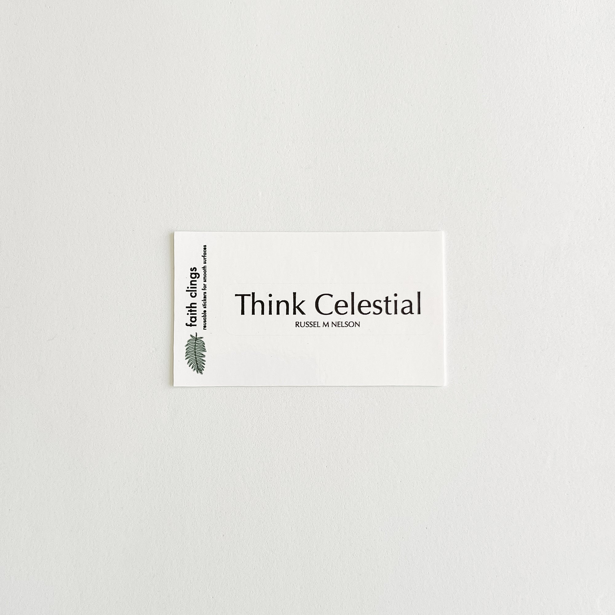 Faith | Think Celestial | Quote Clings