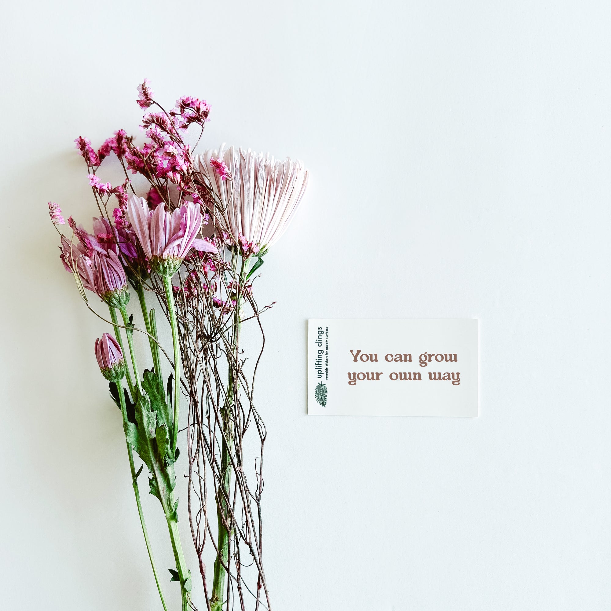 Uplifting | Grow | Quote Clings