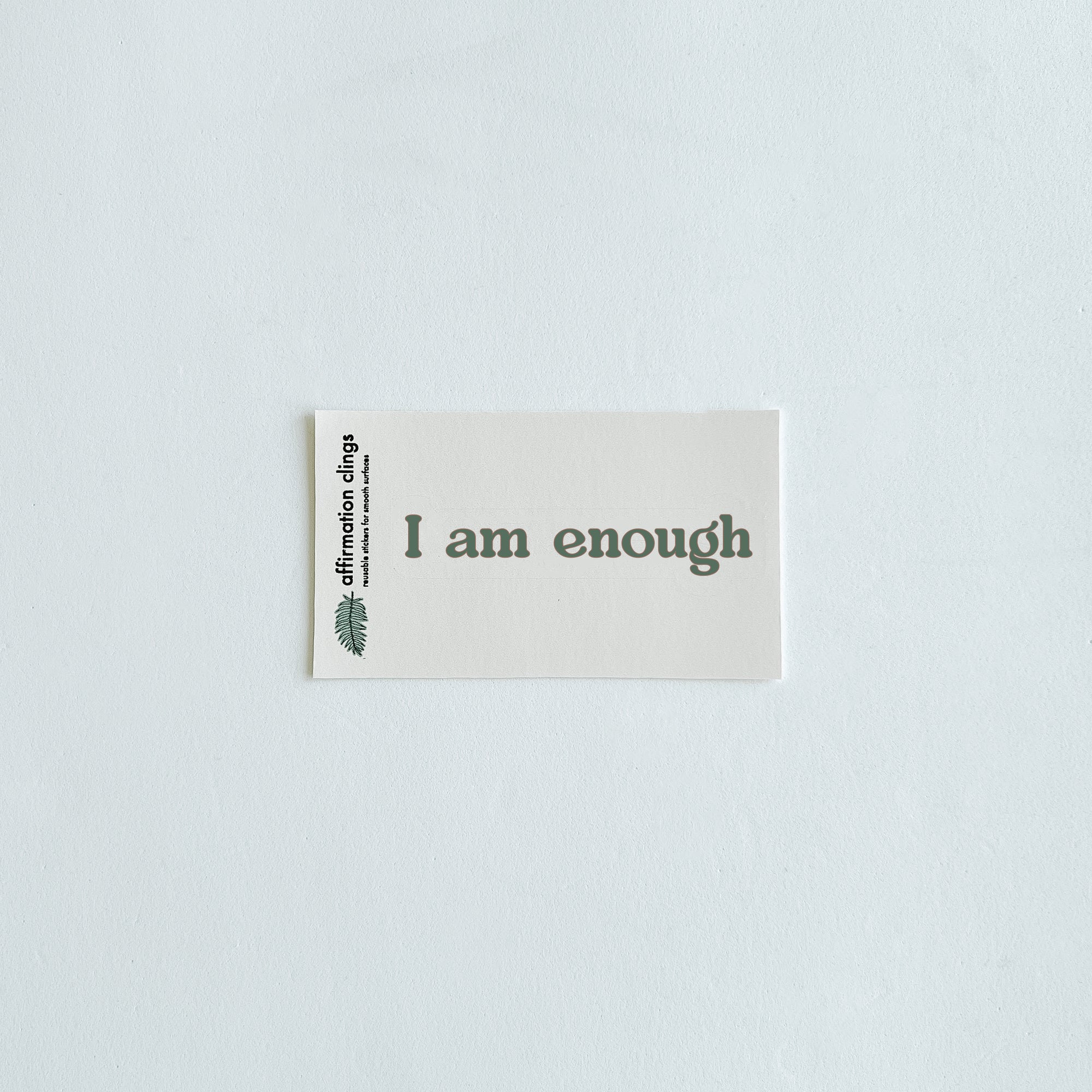 Affirmation | Enough | Quote Clings